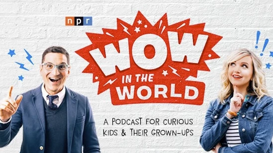儿童英语科普播客《WowInTheWorld》-柚子资源网
